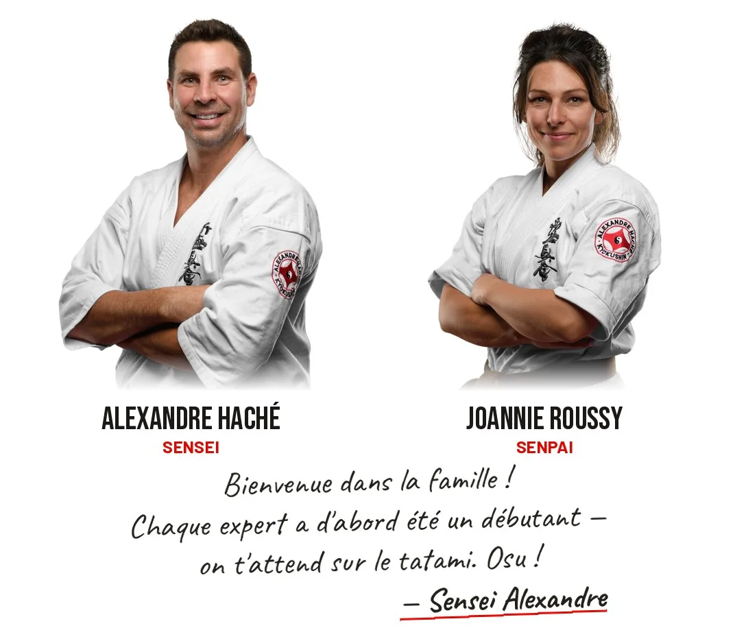 Sensei Alexandre Haché et Senpai Joannie Roussy, les instructeurs du dojo, avec le message « Bienvenue dans la famille ! Chaque expert a d'abord été un débutant, on t'attend sur le tatami. Osu ! »
